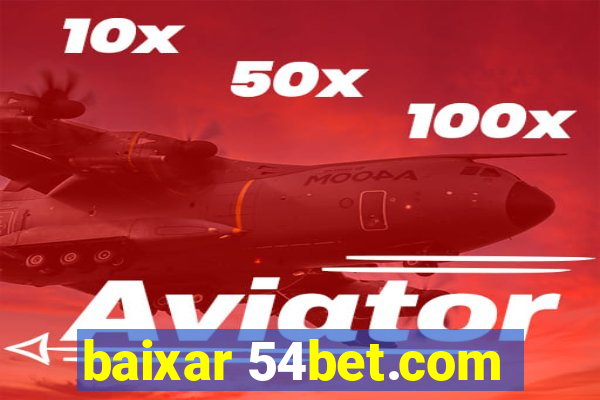 baixar 54bet.com